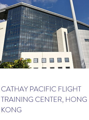 CATHAY PACIFIC FLIGHT TRAINING CENTER, HONG KONG